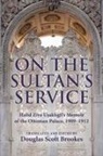 Douglas S Brookes, Douglas S. Brookes, Douglas Scott (TRN) Brookes - On the Sultan''s Service