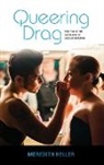 Meredith Heller - Queering Drag