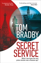 Tom Bradby, Bradby Tom - Secret Service