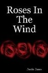 Justin Jones - Roses in the Wind