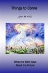 John Hill - Things to Come