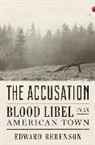 Edward Berenson, Edward (New York University) Berenson - The Accusation