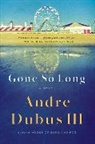 Andre Dubus, Dubus Andre - Gone So Long
