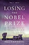 Brian Keating - Losing the Nobel Prize