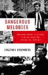 Jonathan Rosenberg, Rosenberg Jonathan - Dangerous Melodies