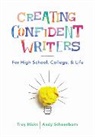 Troy Hicks, Hicks Troy, Andy Schoenborn - Creating Confident Writers