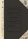 London School of Economics, London School of Economics, Mary S. Morgan, Morgan Mary S., Anne Power, Iain Sinclair... - Charles Booth's London Poverty Maps