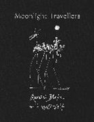 Quentin Blake, Will Self, Quentin Blake - Moonlight Travellers