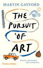 Martin Gayford, Gayford Martin - The Pursuit of Art