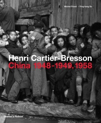 Michael Frizolt, Michel Frizot,  Frizot Michel, Ying-lung Su, Su Ying-Lung - Henri Cartier-Bresson in China - 1948-1949 1958