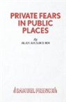 Alan Ayckbourn - Private Fears in Public Places