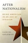 Samuel Goldman, Susan Greenhalgh, Li Zhang - After Nationalism