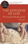 Frank J Matera, Frank J. Matera - The Kingdom of God, the Essential Message of Jesus