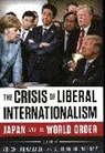Yoichi Funabashi, Yoichi Ikenberry Funabashi, G. John Yoichi Funabashi Ikenberry, Yoichi Funabashi, G. John Ikenberry, Ikenberry G. John... - Crisis of Liberal Internationalism