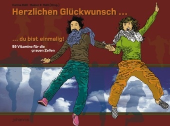 Raine E Rühl, Carina Rühl, Rainer E. Rühl - Herzlichen Glückwunsch - du bist einmalig! - 59 Vitamine für die grauen Zellen