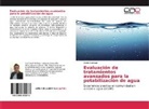 Daniel Santiago - Evaluación de tratamientos avanzados para la potabilización de agua