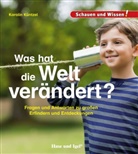 Karolin Küntzel, Karolin N. Küntzel - Was hat die Welt verändert?