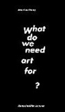 Jean-Luc Nancy, Carolin Meister - What do we need art for?