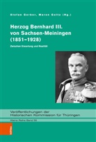 Stefa Gerber, Stefan Gerber, Goltz, Goltz, Maren Goltz - Herzog Bernhard III. von Sachsen-Meiningen (1851-1928)