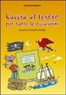 Marsilio Parolini, M. Alfaioli - Caccia al tesoro. Per tutte le occasioni