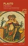 T. Maccio Plauto, Margherita Rubino - Pseudolo. Testo latino a fronte
