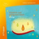 Harald Wessbecher - Glücklich und erfolgreich leben, 1 Audio-CD (Audiolibro)