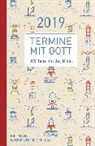 Matthias Büchle, Michael Diener, Karsten Hüttmann, Hansjörg Kopp, Cornelius Kuttler, Wieland Müller... - Termine mit Gott 2019