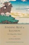 Padmakara Translation Group, Longchenpa, Padmakara Translation Group, The Padmakara Translation Group - Finding Rest in Illusion