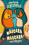 Diego Mejia Eguiluz - Mascara contra mascara El Enmascarado de Terciopelo 3; Mask vs. Mark
