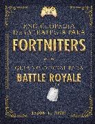 Jason R Rich, Jason R. Rich - Una enciclopedia de estrategia para Fortniters. Guia no oficial para
