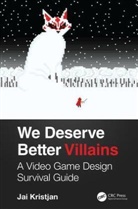 Jai Kristjan - We Deserve Better Villains