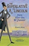 Eileen R Meyer, Eileen R. Meyer, Eileen R./ Szalay Meyer, Dave Szalay - The Superlative A. Lincoln
