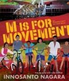 Innosanto Nagara, Innosanto Nagara - M is for Movement