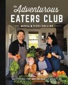 Misha Collins, Misha Collins Collins, Vicki Collins - The Adventurous Eaters Club