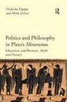 Nickolas Pappas, Nickolas (The City University of New York Pappas, Pappas Nickolas, Mark Zelcer, Mark (SUNY Oswego Zelcer, Zelcer Mark - Politics and Philosophy in Plato''s Menexenus