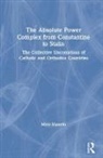 Mino Vianello, Vianello Mino - Absolute Power Complex From Constantine to Stalin