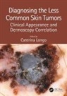 Longo Caterina, Caterina (Department of Dermatology Longo, Longo Caterina, Caterina Longo, Caterina (Department of Dermatology Longo, Longo Caterina - Diagnosing the Less Common Skin Tumors