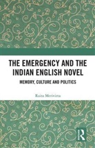 Raita Merivirta, Raita Marjaana Merivirta - Emergency and the Indian English Novel