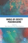 Mary (London School of Economics and Polit Martin, Vesna Bojicic-Dzelilovic, Bojicic-Dzelilovic Vesna, Mary Martin - Whole-Of-Society Peacebuilding