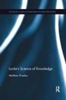 Matt Priselac, Matt (University of Oklahoma Priselac - Locke''s Science of Knowledge