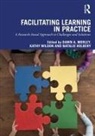 Dawn A. Wilson Morley, Dawn Wilson Morley, Kathy (Middlesex University Wilson, Natalie Holbery, Holbery Natalie, Dawn Morley... - Facilitating Learning in Practice
