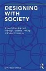 Scott Boylston, Boylston Scott - Designing With Society
