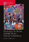 Tong Soon Lee, Tong Soon Lee, Lee Tong Soon - Routledge Handbook of Asian Music: Cultural Intersections