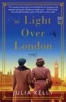 Julia Kelly - The Light Over London