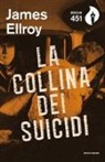 James Ellroy - La collina dei suicidi