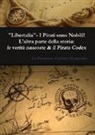 La Piratessa-Capitan Tempesta - «Libertalia». I pirati sono nobili! L'altra parte della storia: le verità nascoste & il Pirata Codex