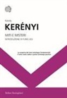Károly Kerényi - Miti e misteri