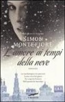 Simon Sebag Montefiore - L'amore ai tempi della neve
