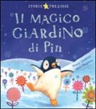 Jane Chapman, Tracy Corderoy - Il magico giardino di Pin