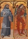 Maria Concetta Nicolai - Un santo per ogni campanile. Il culto dei santi patroni in Abruzzo